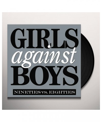 Girls Against Boys NINETIES VS. EIGHTIES Vinyl Record $6.16 Vinyl