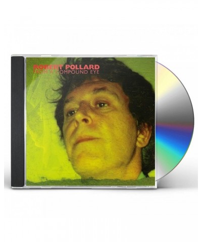 Robert Pollard FROM A COMPOUND EYE CD $4.32 CD