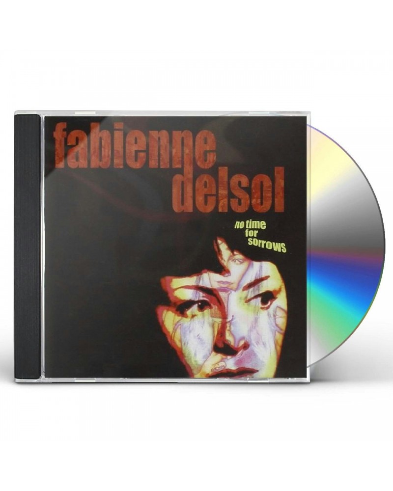 Fabienne DelSol NO TIME FOR SORROWS CD $8.32 CD