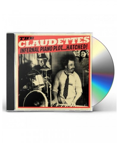 The Claudettes INFERNAL PIANO PLOT HATCHED CD $7.38 CD