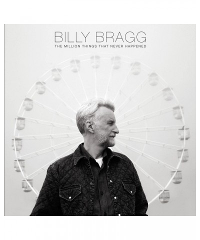 Billy Bragg MILLION THINGS THAT NEVER HAPPENED CD $6.67 CD