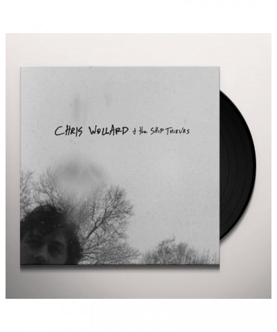 Chris Wollard & Ship Of Thieves Vinyl Record $11.76 Vinyl