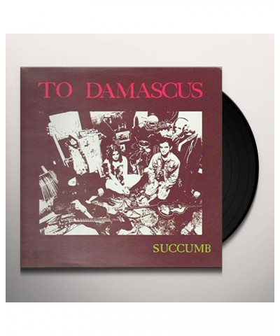 To Damascus Succumb Vinyl Record $3.83 Vinyl