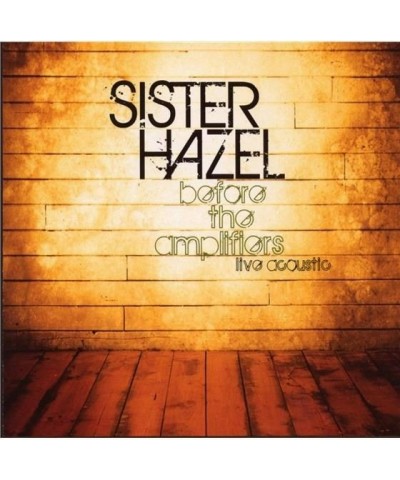 Sister Hazel BEFORE THE AMPLIFIERS 2 CD $7.14 CD