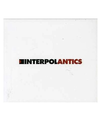 Interpol ANTICS CD $6.40 CD