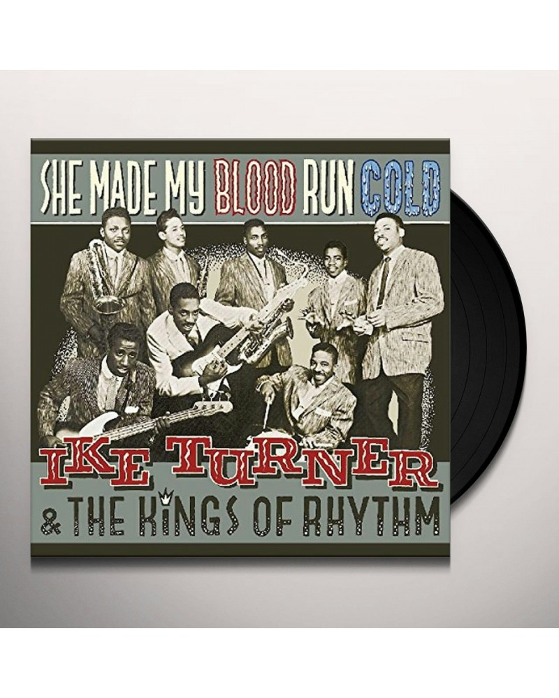 Ike Turner & The Kings Of Rhythm She Made My Blood Run Cold Vinyl Record $7.99 Vinyl