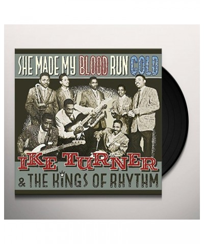 Ike Turner & The Kings Of Rhythm She Made My Blood Run Cold Vinyl Record $7.99 Vinyl