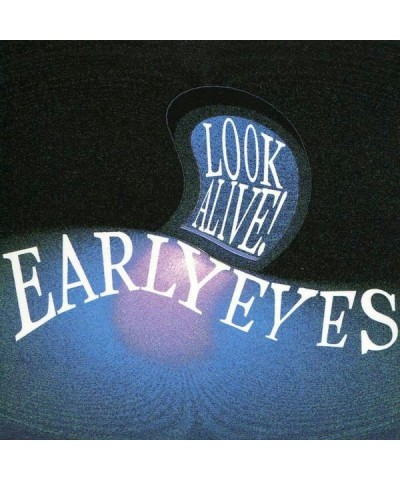 Early Eyes LOOK ALIVE! CD $4.72 CD