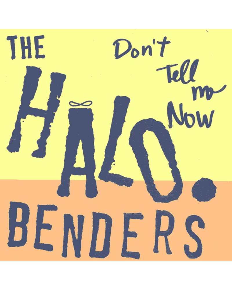 The Halo Benders Don't Tell Me Now Vinyl Record $10.57 Vinyl