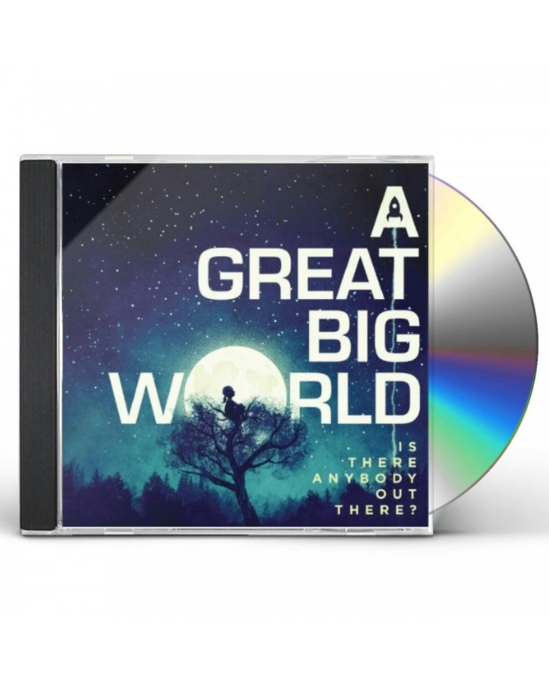 A Great Big World IS THERE ANYBODY OUT THERE? CD $5.49 CD