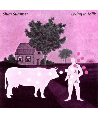 Slum Summer LIVING IN MILK CD $5.20 CD