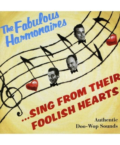 The Fabulous Harmonaires SING FROM THEIR FOOLISH HEAR CD $9.40 CD