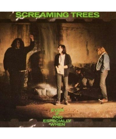 Screaming Trees EVEN IF & SPECIALLY WHEN CD $7.20 CD