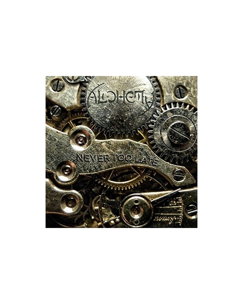 Alchemy NEVER TOO LATE CD $9.60 CD