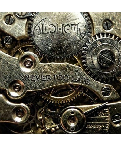 Alchemy NEVER TOO LATE CD $9.60 CD